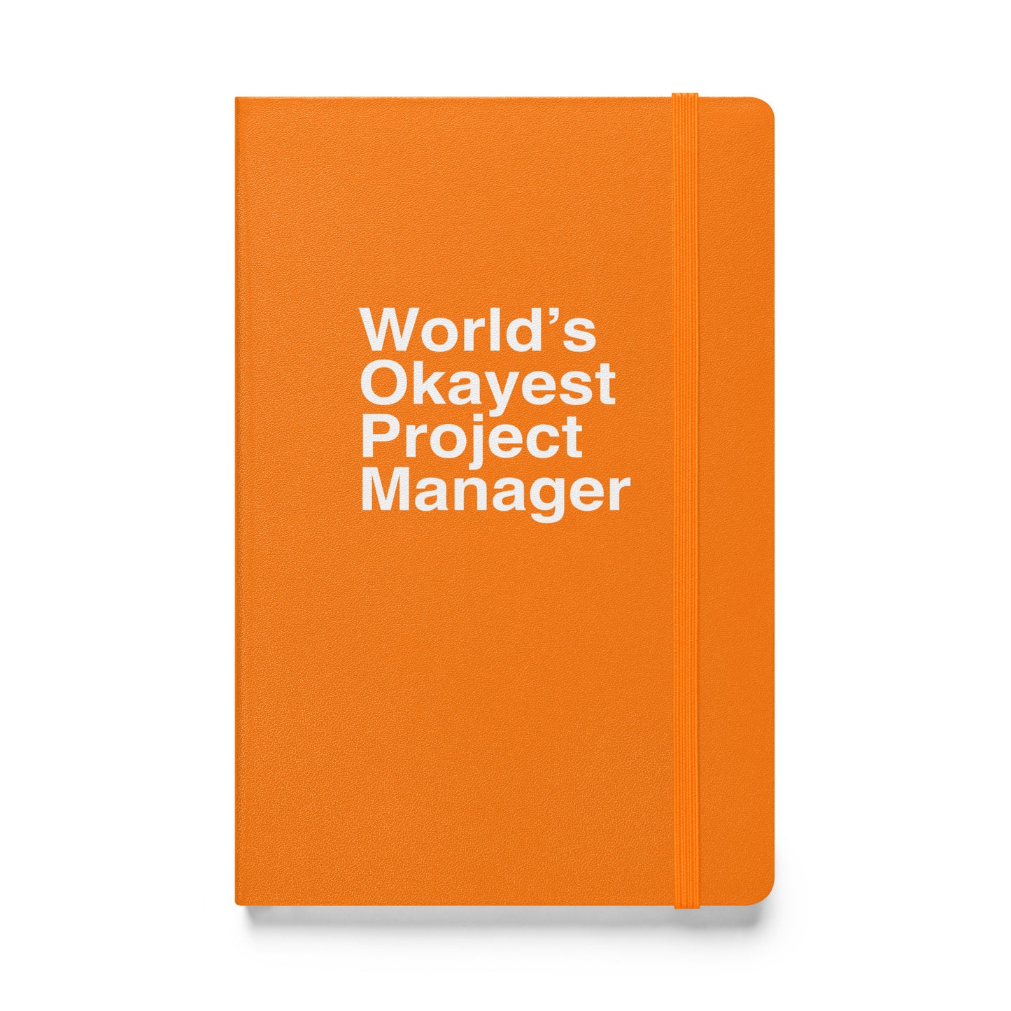 World’s Okayest Project Manager Hardcover Journal