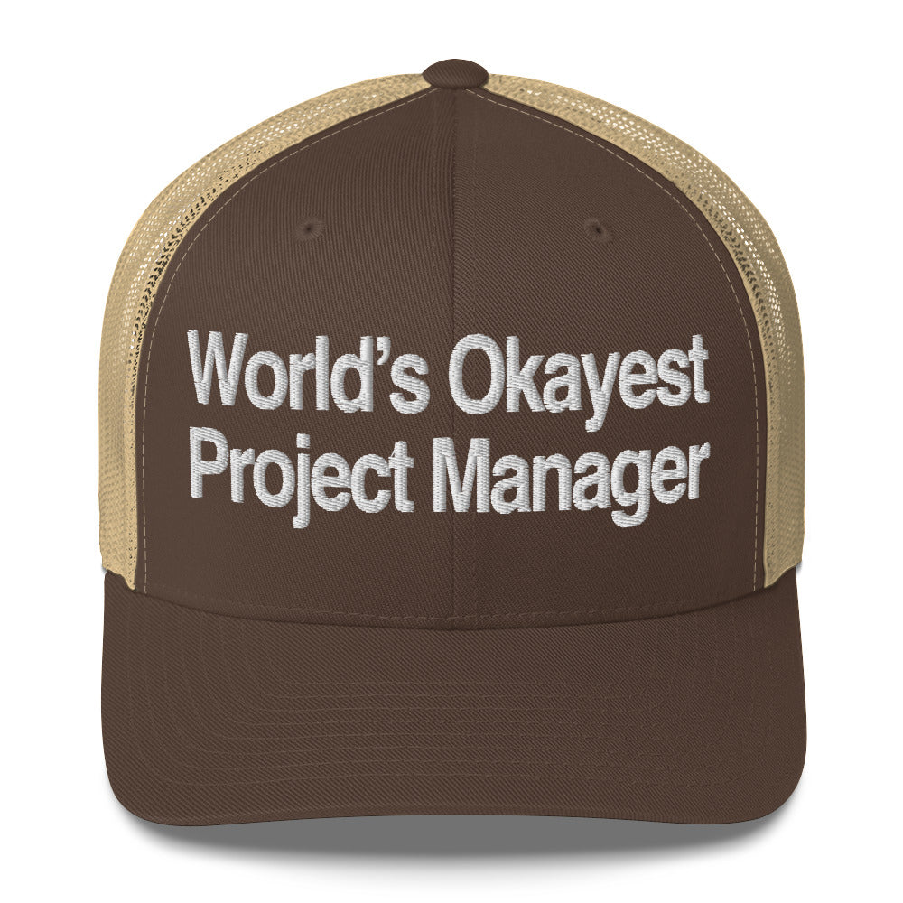 World’s Okayest Project Manager Trucker Cap