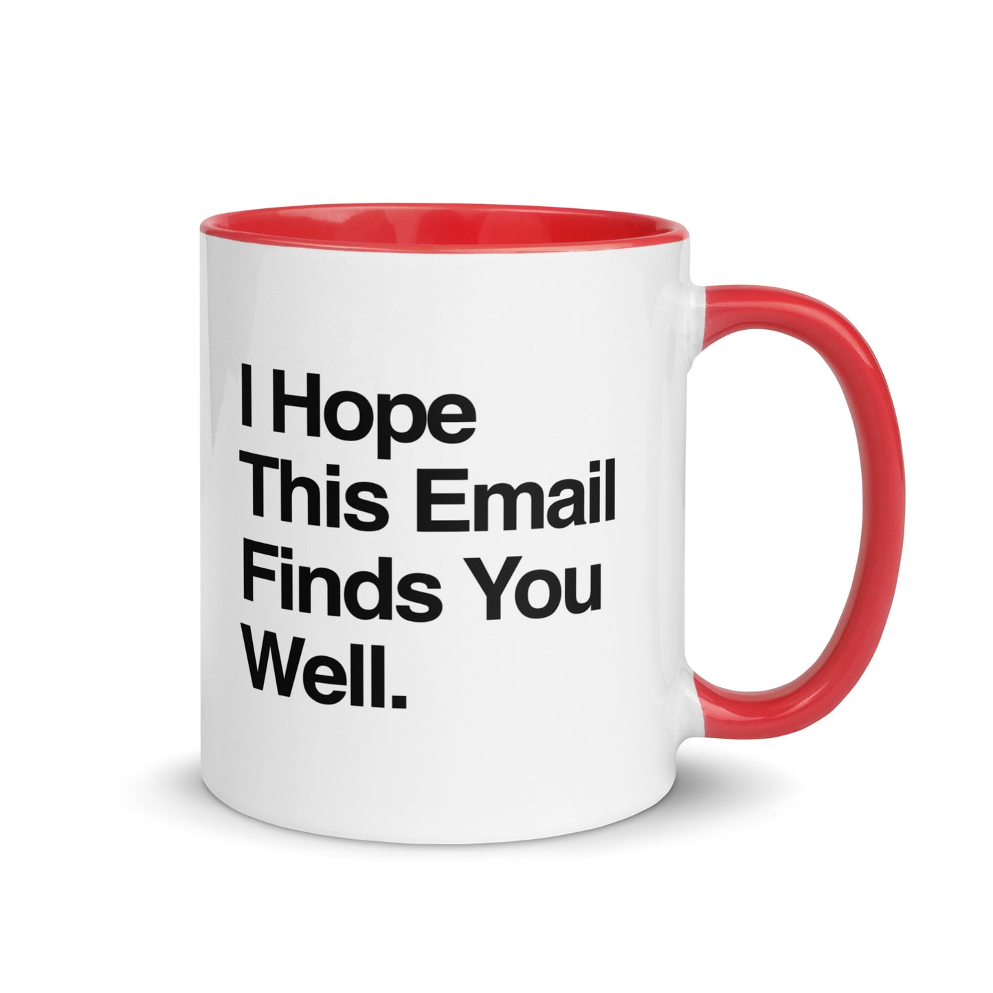 I Hope This Email Finds You Well Mug